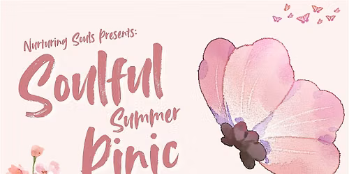 Nurturing Souls Presents: Soulful Summer Picnic