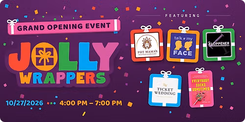 Jolly Wrappers Grand Opening!!