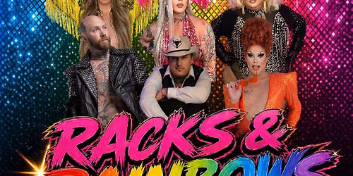 Racks and rainbows drag show