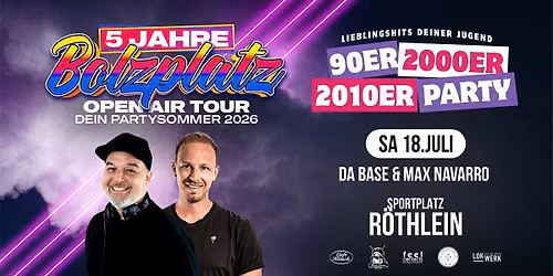 Bolzplatz Open Air in R\u00f6thlein | 90er | 2000er | 2010er Party \u2023 Lieblingshits Deiner Jugend | 18+
