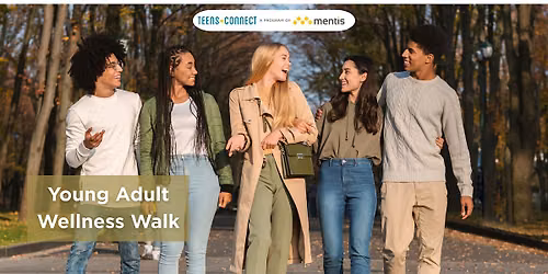 Wellness Walk: Young Adult (Ages 19-26)