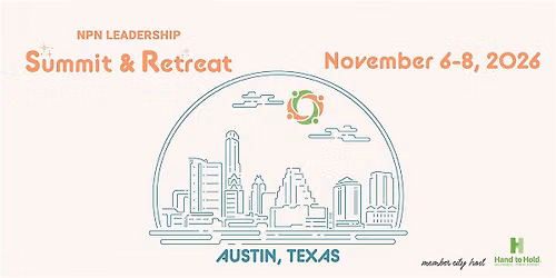2026 NPN Leadership Summit & Retreat | Where Experience Becomes Expertise