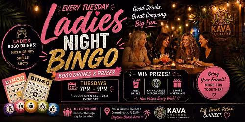 Ladies Night Bingo \u2013 BOGO Drinks & Prizes | Kava Culture Ormond Beach