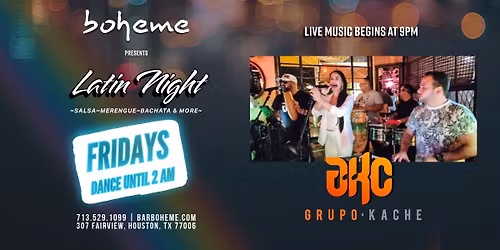 FRIDAYS | Latin Night with GRUPO KACHE