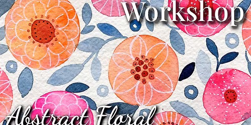 Abstract Floral Watercolour Workshop