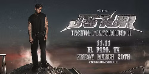 El Paso:  JSTJR - Techno Playground 2 @ 11:11 [18+]
