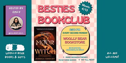 BESTIES BOOK CLUB (Meets every second Monday)