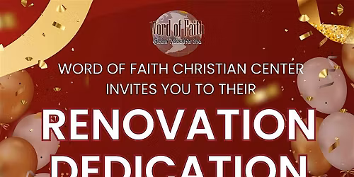Word Of Faith's Renovation Dedication Ceremony