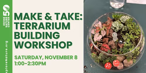 Make & Take: Terrarium Building Workshop