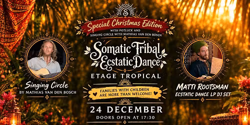 \ud83d\udc83 Thursday Special CHRISTMAS EDITION Ecstatic Dance with Dj Matti Rootsman & Singing Circle\ud83d\udc83