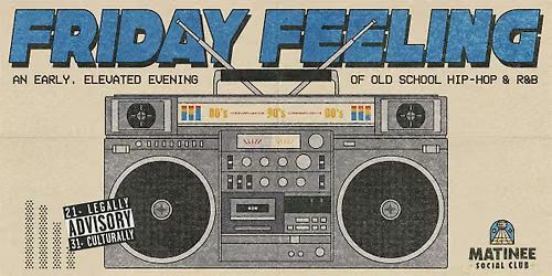 Friday Feeling [90-00s Hip-Hop & R&B]