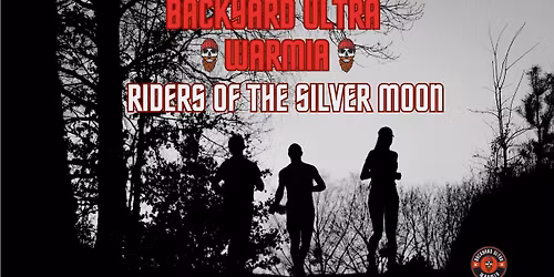 BackYard Ultra Warmia - Riders of The Silver Moon