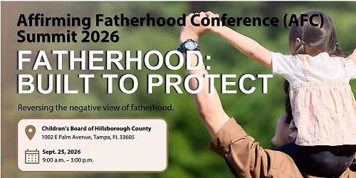 Affirming Fatherhood Conference 2026: Fatherhood \u2013 Built to Protect