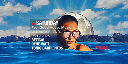 Saturday w\/ Betical, Ren\u00e9 Vaitl, Tonio Barrientos