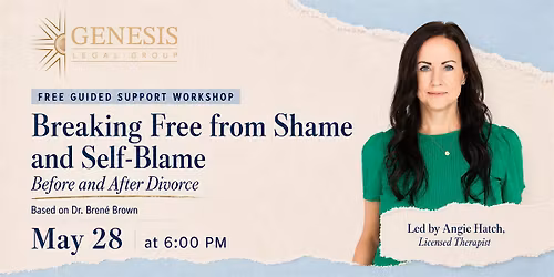 Breaking Free from Shame and Self-Blame Before and After Divorce
