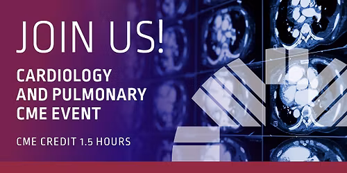 Cardiology and Pulmonary CME Event