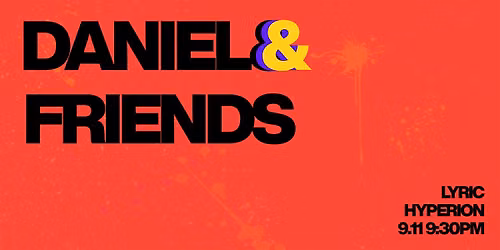 Daniel&Friends