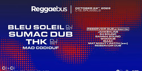 REGGAEBUS C12 BRUSSELS - 24.10.26