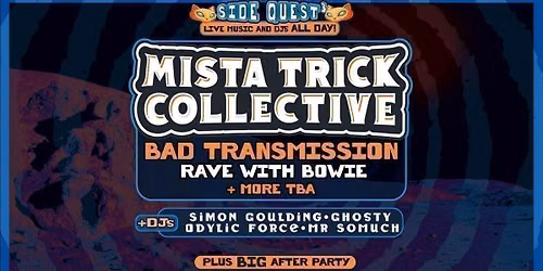 Side Quest All-Dayer: Mista Trick Collective plus more!