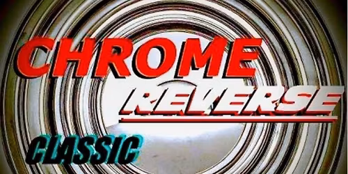 Chrome Reverse 
