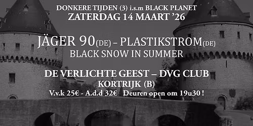 Donkere Tijden (3) i.s.m Black Planet