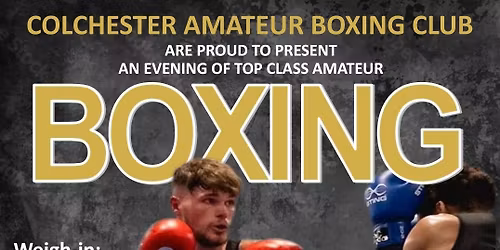 Colchester ABC - Evening Boxing Show