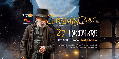 A Christmas Carol - Il Musical || Teatro Apollo - Lecce