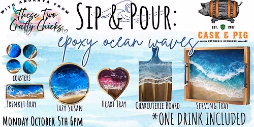 Sip & Pour Epoxy Ocean Waves @ Cask & Pig