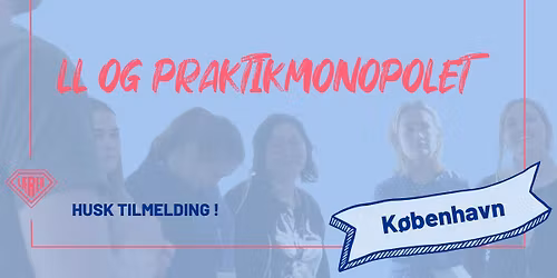 LL og praktikmonopolet - K\u00f8benhavn