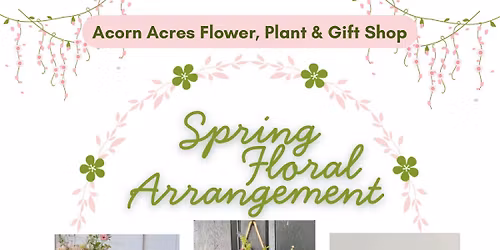 Spring Floral Arrangement Workshops