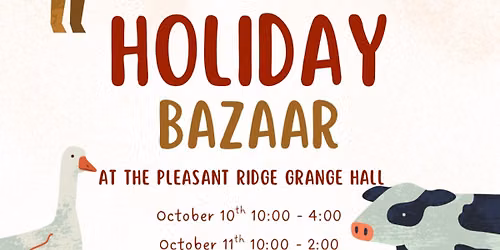 Annual Holiday Bazaar- Pleasant Ridge Grange