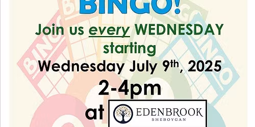 Wednesday Weekly Bingo at Edenbrook Sheboygan!