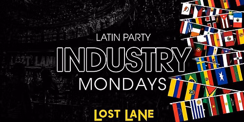Lost Mondays - Industry Night - August 17th