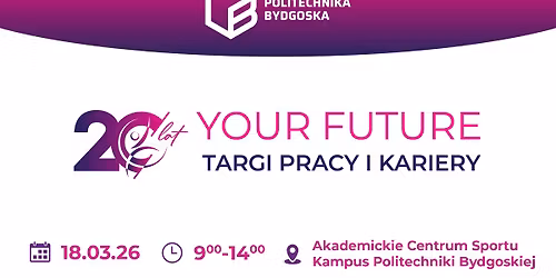 TARGI PRACY I KARIERY YOUR FUTURE 2026