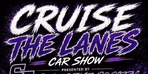 Cruise The Lanes Car Show