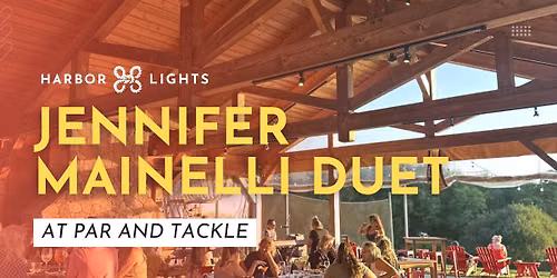 Jennifer Mainelli Duet at Par and Tackle