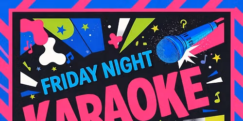 Free Friday Night Karaoke \ud83c\udfa4