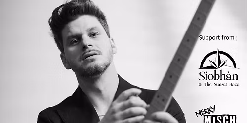 Damien Mcfly \/ Siobh\u00e1n and the Sunset Haze \/ Merry Mischa