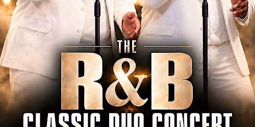 The Red Carpet Presents: The R&B Classic Duo Concert