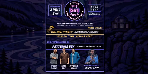 The Get Down's 4-Year Anniversary Party ft. Patterns Fly (Coe, Clark, Lewis) w\/  Scott Law