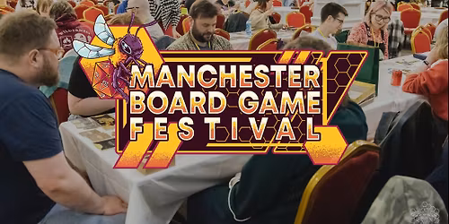Manchester Board Game Festival #6