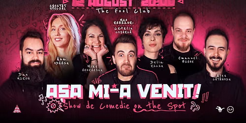 A\u0219a mi-a venit! | Show de comedie on the spot