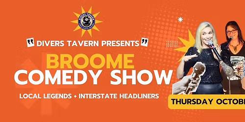 Broome Comedy Night @ Divers Tavern