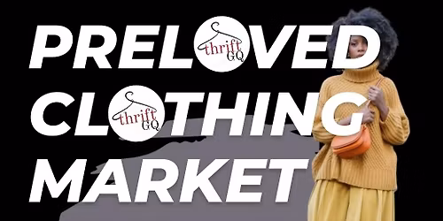 Thrift GQ Preloved Clothing Market