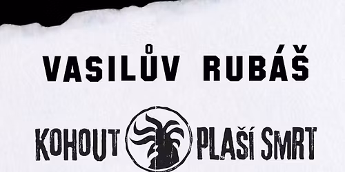 Vasil\u016fv Rub\u00e1\u0161 + Kohout pla\u0161\u00ed smrt = Rock Caf\u00e9