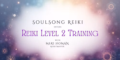  \u2728Reiki Level 2 Training \u2728