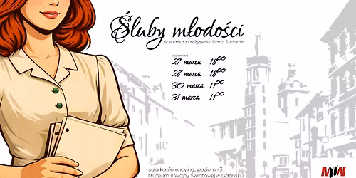 Spektakl Muzealnej Grupy Teatralnej pt. \u201e\u015aluby m\u0142odo\u015bci\u201d
