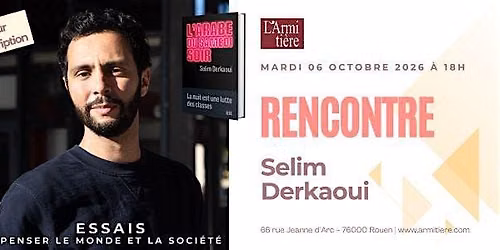 Rencontre avec Selim Derkaoui