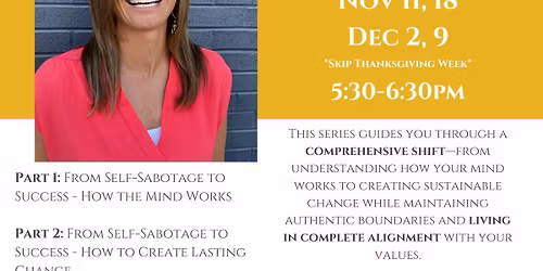 The Mindful Awareness Series: A 4-Part Journey from Reactive Patterns to Intentional Growth