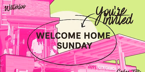 Welcome Home Sunday! 